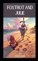 Foxtrot and Julie