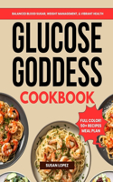 Glucose Goddess Cookbook