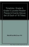 Timelinks: Grade 6, Grade 6 Leveled Reader Places & Events Deluxe Set (6 Each of 18 Titles)