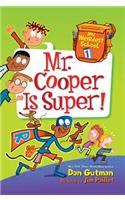 Mr. Cooper Is Super!: (1 My Weirdest School)