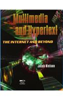 Multimedia and Hypertext: The Internet and Beyond(Interactive Technologies)