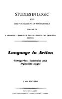 Language in Action: Categories, Lambdas, and Dynamic Logic(130 Studies in Logic and the Foundations of Mathematics)