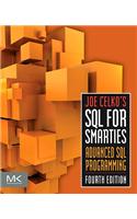 Joe Celko's SQL for Smarties: Advanced SQL Programming: Advanced SQL Programming