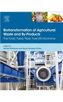 Biotransformation of Agricultural Waste and By-Products
