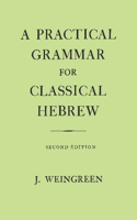 Practical Grammar for Classical Hebrew