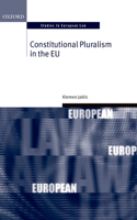 Constitutional Pluralism in the Eu