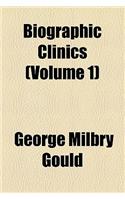 Biographic Clinics (Volume 1)