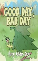 Good Day, Bad Day