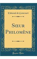 S?ur Philomène (Classic Reprint)