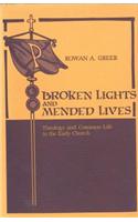 Broken Lights and Mended Lives