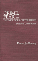 Crime, Fear, and the New York City Subways