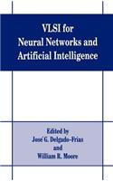 VLSI for Neural Networks and Artificial Intelligence