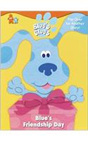 Blue's Friendship Day