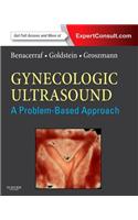 Gynecologic Ultrasound: A Problem-Based Approach E-Book