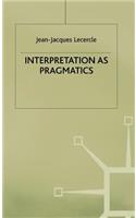 Interpretation as Pragmatics