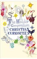 The Hodder Compendium of Christian Curiosities