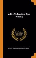 A Key To Practical Sign Writing