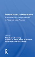 Development Or Destruction
