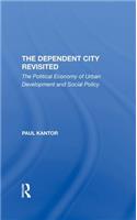 The Dependent City Revisited