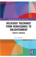 Religious Tolerance from Renaissance to Enlightenment