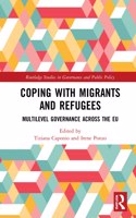 Coping with Migrants and Refugees