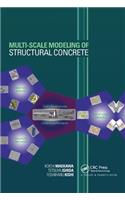 Multi-Scale Modeling of Structural Concrete