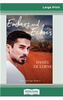 Embers and Echoes (16pt Large Print Edition)