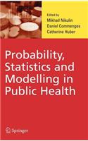 Probability, Statistics and Modelling in Public Health