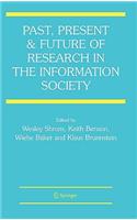 Past, Present and Future of Research in the Information Society