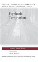 Psychotic Temptation