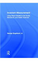 Invariant Measurement: Using Rasch Models in the Social, Behavioral, and Health Sciences
