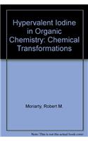 Hypervalent Iodine in Organic Chemistry