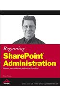 Beginning SharePoint Administration
