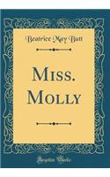 Miss. Molly (Classic Reprint)
