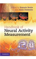 Handbook of Neural Activity Measurement
