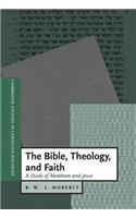 Bible, Theology, and Faith