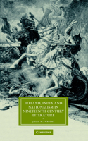 Ireland, India and Nationalism in Nineteenth-Century Literature