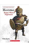 Hannibal (Revised Edition) (a Wicked History): (Wicked History)