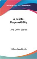 A Fearful Responsibility: And Other Stories