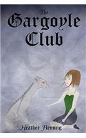 The Gargoyle Club (the Gargoyle Legends Series 1)