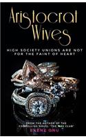 Aristocrat Wives