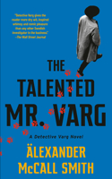 The Talented Mr. Varg: A Detective Varg Novel (2)(2 Detective Varg Series)