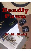 Deadly Pawn