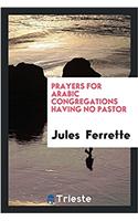 Prayers for Arabic congregations having no pastor