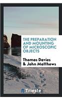 Preparation and Mounting of Microscopic Objects
