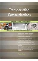 Transportation Communications A Complete Guide - 2020 Edition