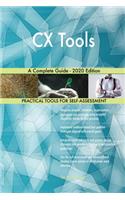 CX Tools A Complete Guide - 2020 Edition