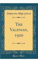 The Valenian, 1920 (Classic Reprint)