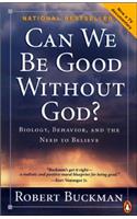 Can We Be Good Without God?