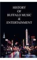 History of Buffalo Music & Entertainment